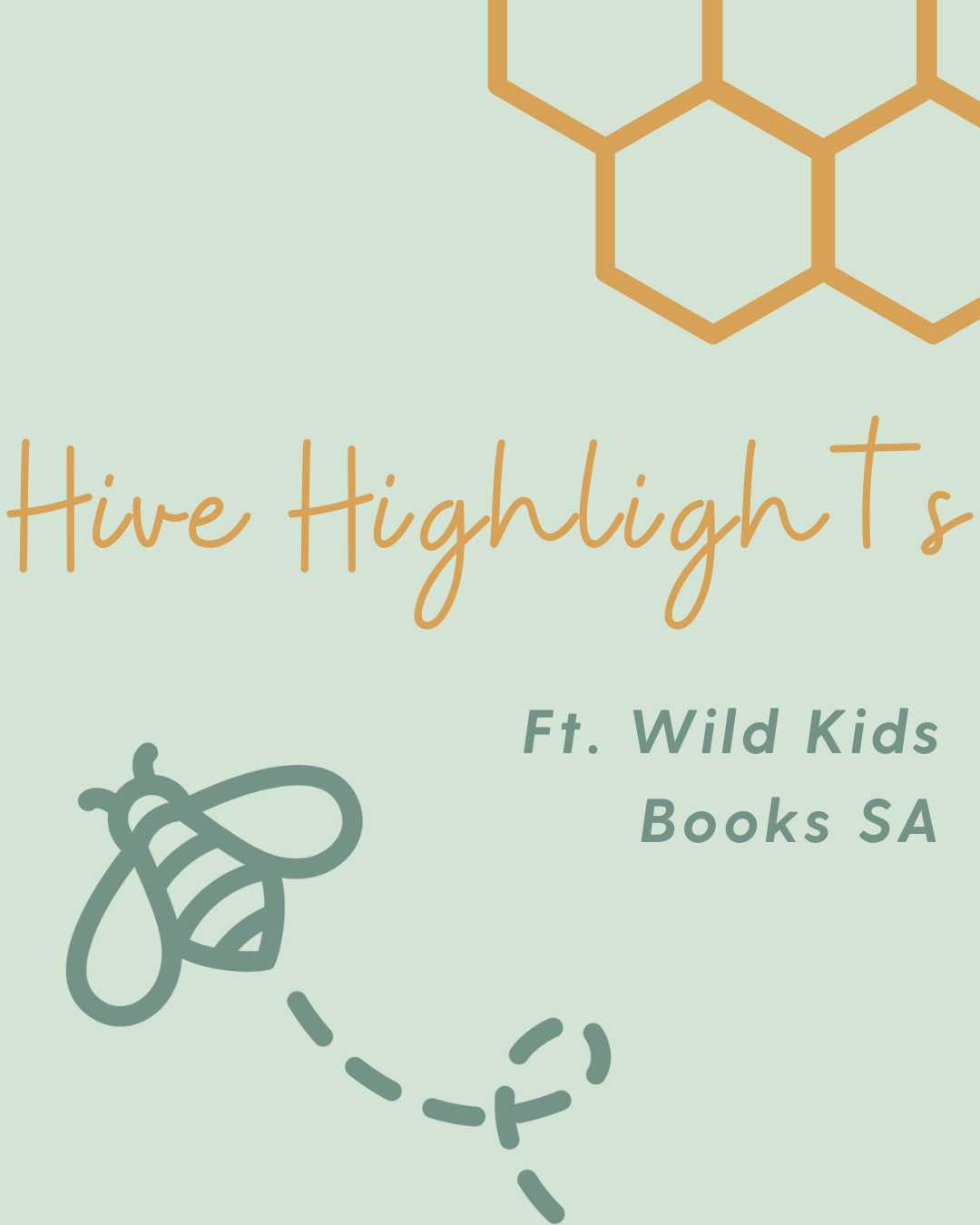Hive Highlights ft. Wild Kids Book SA Bee Festive